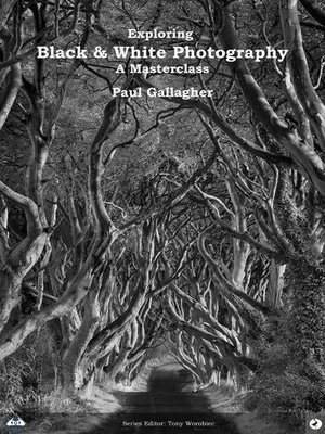 cover image of Exploring Black and White Photography